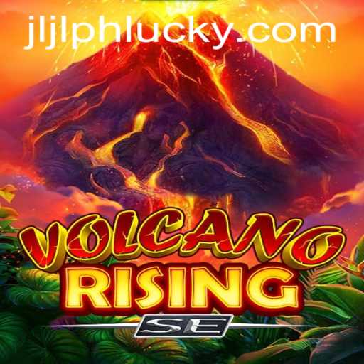 VolcanoRisingSE: Explore New Gaming Horizons with JLJL.PH